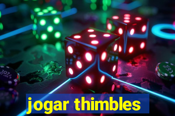 jogar thimbles